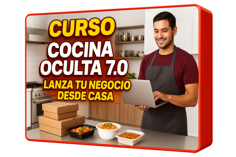 Curso COCINA OCULTA 7.0 – Lanza tu negocio desde casa